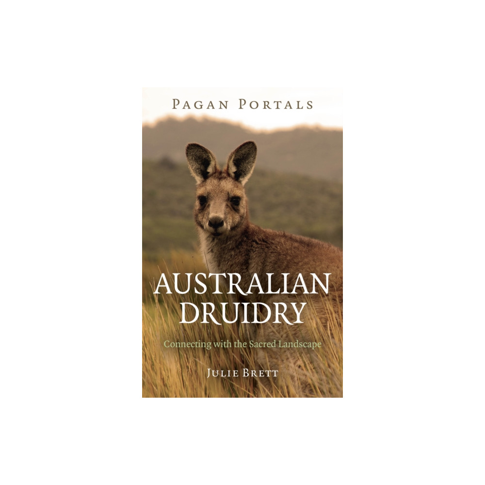Produktbild för Pagan Portals – Australian Druidry – Connecting with the Sacred Landscape (häftad, eng)