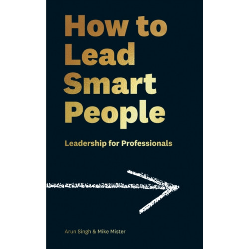 Profile Books Ltd How to Lead Smart People (inbunden, eng)