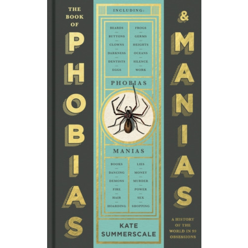 Profile Books Ltd The Book of Phobias and Manias (inbunden, eng)