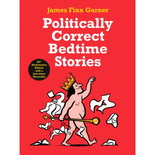 Profile Books Ltd Politically Correct Bedtime Stories (inbunden, eng)