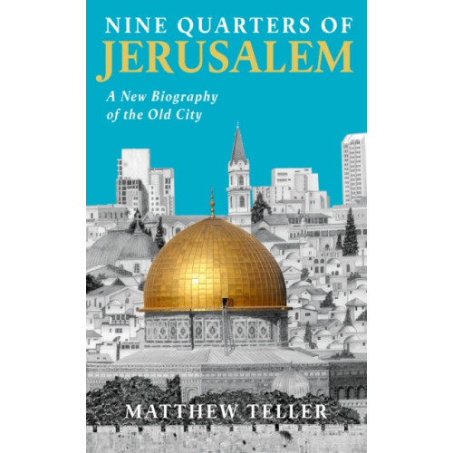 Profile Books Ltd Nine Quarters of Jerusalem (häftad)