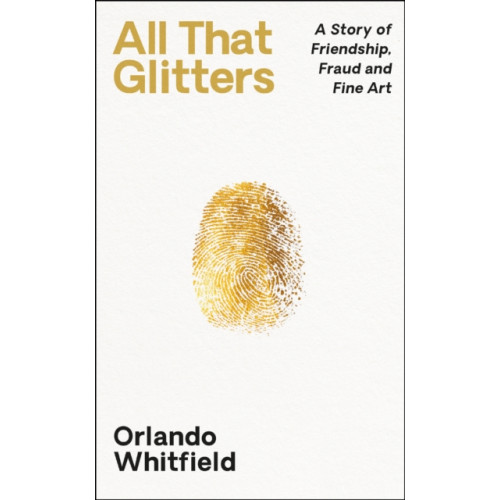 Profile Books Ltd All That Glitters (inbunden)