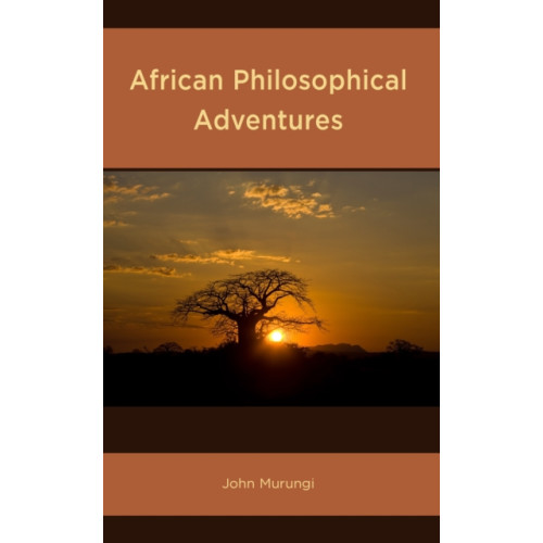 Lexington books African Philosophical Adventures (inbunden, eng)