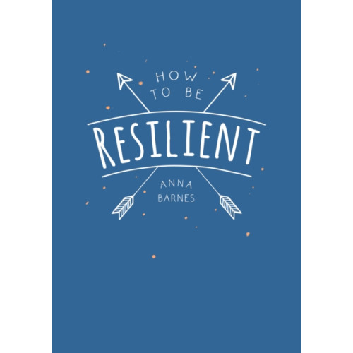 Summersdale Publishers How to Be Resilient (häftad, eng)