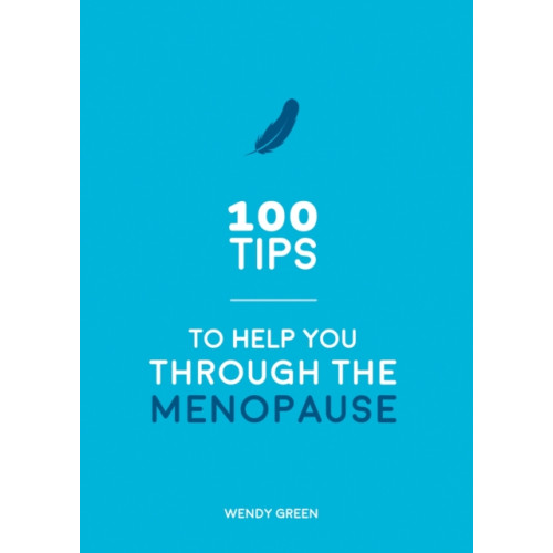 Summersdale Publishers 100 Tips to Help You Through the Menopause (häftad, eng)