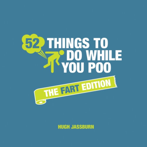 52 Things to Do While You Poo: The Fart Edition , Octopus publishing group (inbunden, english)