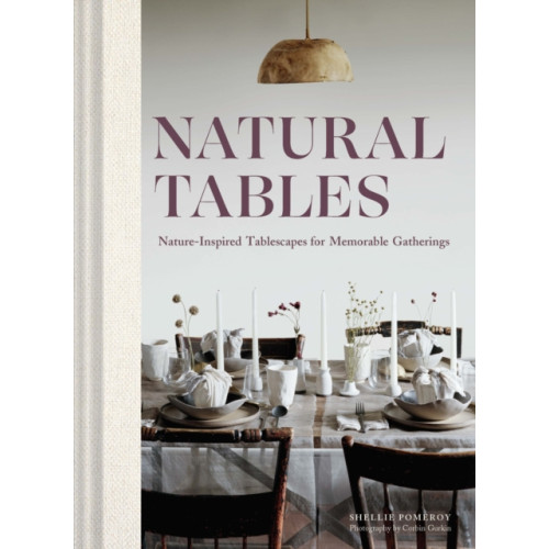 Chronicle Books Natural Tables (inbunden, eng)