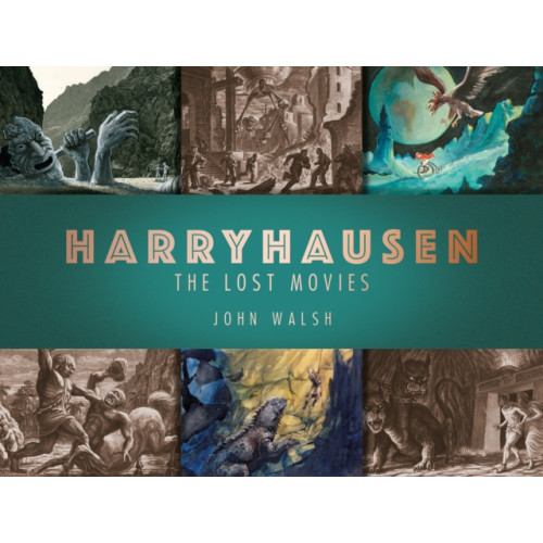 Titan Books Ltd Harryhausen: The Lost Movies (inbunden)