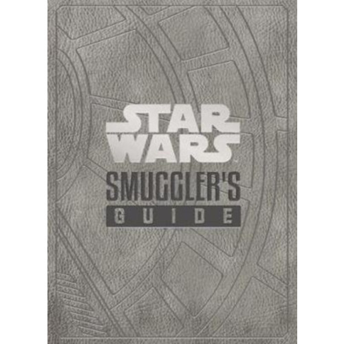 Titan Books Ltd Star Wars - The Smuggler's Guide (inbunden, eng)