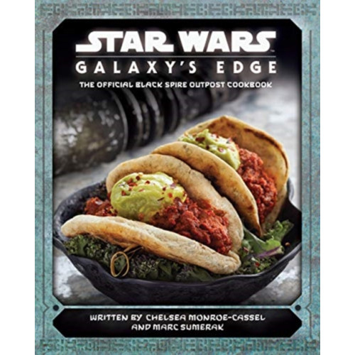 Titan Books Ltd Star Wars - Galaxy's Edge: The Official Black Spire Outpost Cookbook (inbunden, eng)