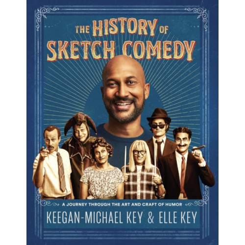 Chronicle Books The History of Sketch Comedy (inbunden, eng)