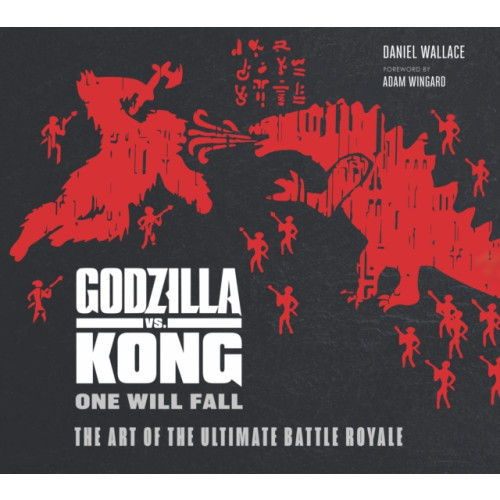 Titan Books Ltd The Godzilla vs. Kong: One Will Fall: The Art of the Ultimate Battle Royale (inbunden, eng)