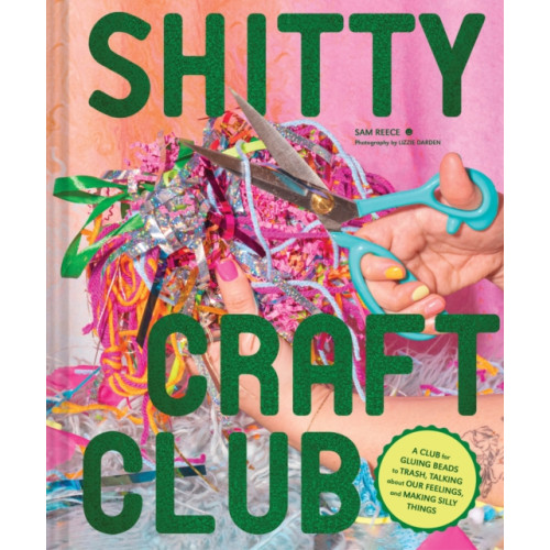 Chronicle Books Shitty Craft Club (inbunden, eng)