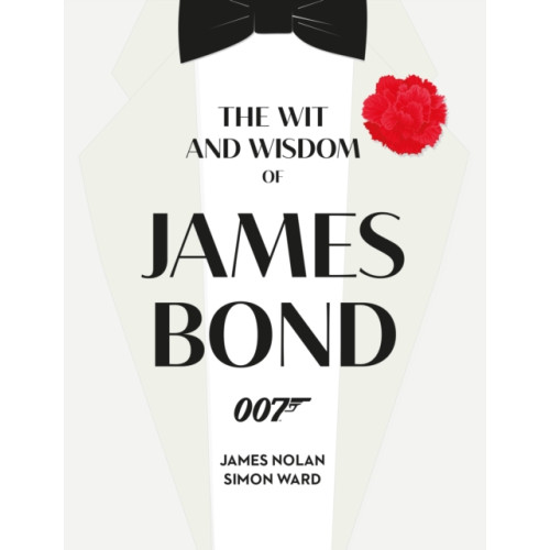Titan Books Ltd The Wit and Wisdom of James Bond (inbunden, eng)
