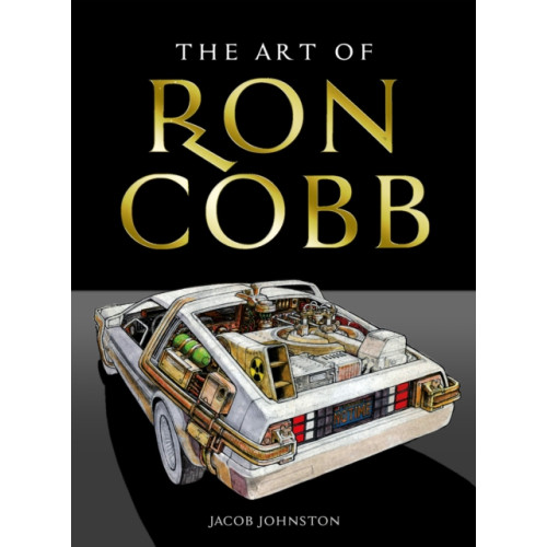 Titan Books Ltd The Art of Ron Cobb (inbunden)