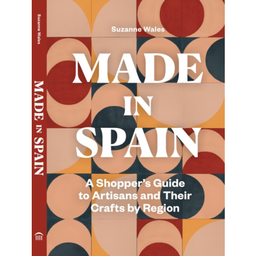 Chronicle Books Made in Spain (inbunden, eng)