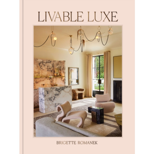 Chronicle Books Livable Luxe (inbunden, eng)