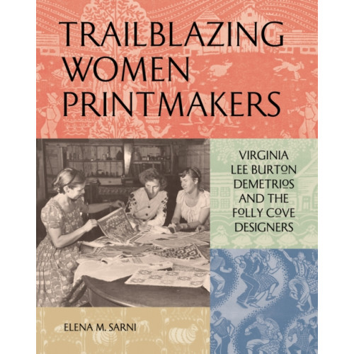 Chronicle Books Trailblazing Women Printmakers (inbunden, eng)