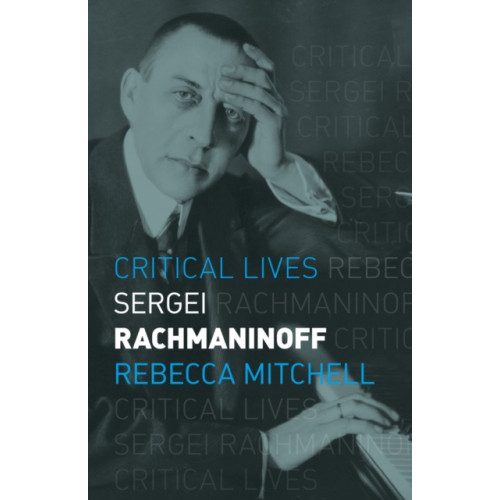 Reaktion Books Sergei Rachmaninoff (häftad, eng)