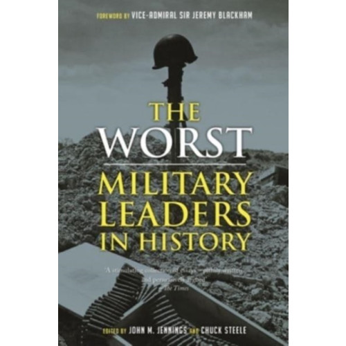 Reaktion Books The Worst Military Leaders in History (häftad, eng)