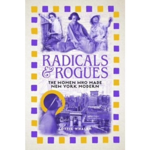 Reaktion Books Radicals and Rogues (inbunden, eng)