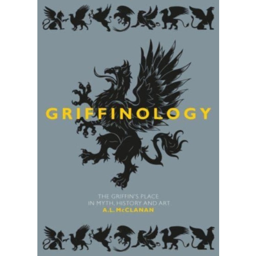 Reaktion Books Griffinology (inbunden, eng)