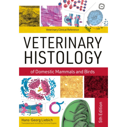 5M Books Ltd Veterinary Histology of Domestic Mammals and Birds 5th Edition: Textbook and Colour Atlas (inbunden, eng)