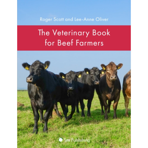 5M Books Ltd The Veterinary Book for Beef Farmers (inbunden, eng)