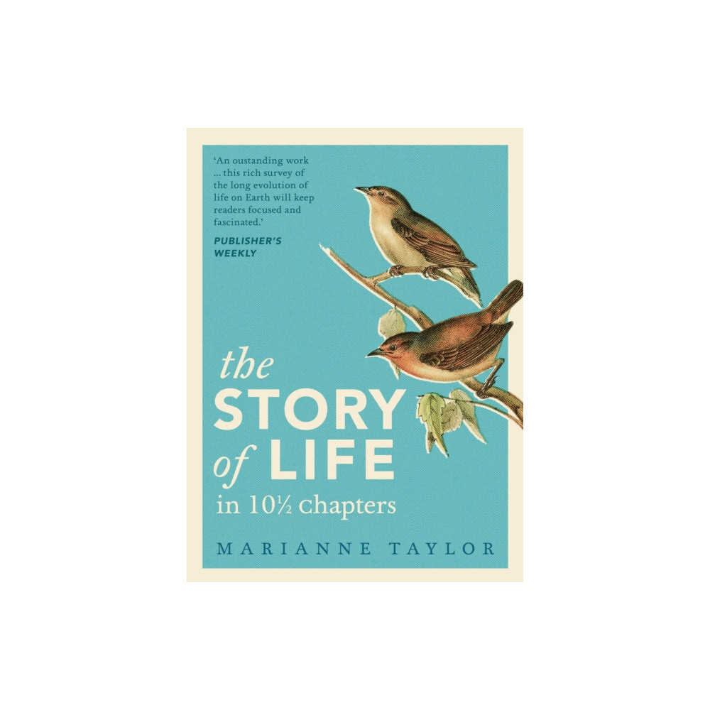 Produktbild för The Story of Life in 10½ Chapters (inbunden, eng)