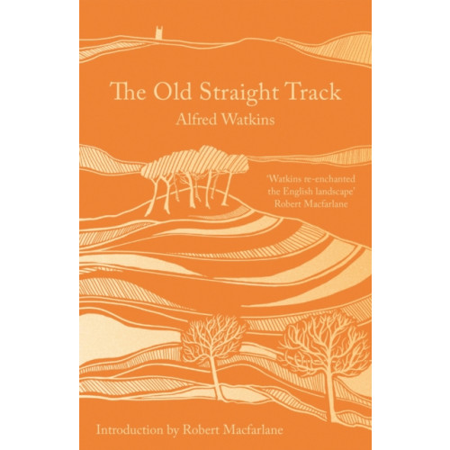 Bloomsbury Publishing PLC The Old Straight Track (häftad, eng)