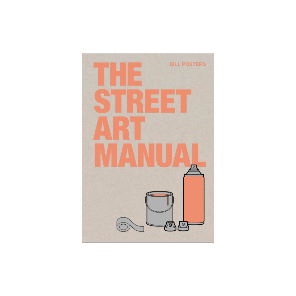 Produktbild för The Street Art Manual (häftad, eng)
