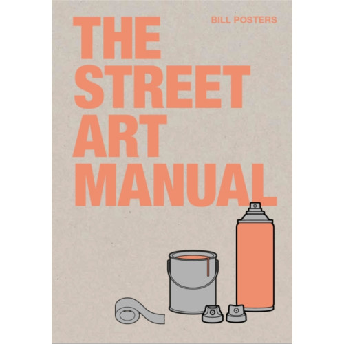 Orion Publishing Co The Street Art Manual (häftad, eng)