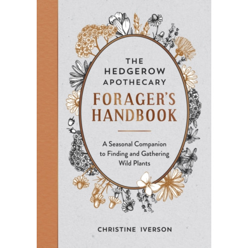 Octopus publishing group The Hedgerow Apothecary Forager's Handbook (häftad, eng)