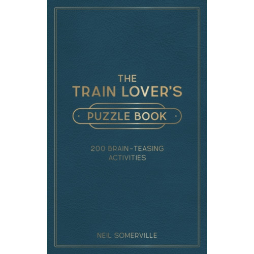 Octopus publishing group The Train Lover's Puzzle Book (inbunden, eng)