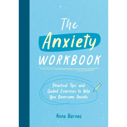 Summersdale Publishers The Anxiety Workbook (häftad, eng)