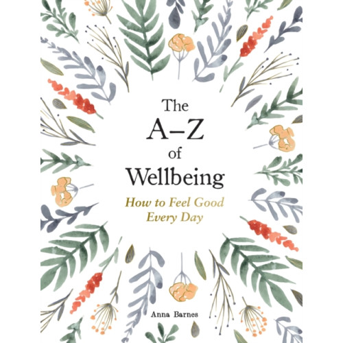 Summersdale Publishers The A–Z of Wellbeing (inbunden, eng)