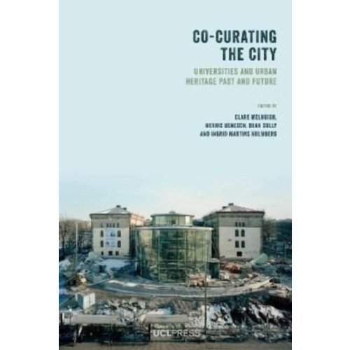 UCL Press Co-Curating the City (inbunden, eng)