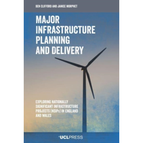 UCL Press Major Infrastructure Planning and Delivery (häftad, eng)