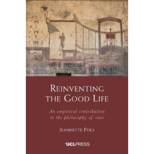 UCL Press Reinventing the Good Life (inbunden, eng)