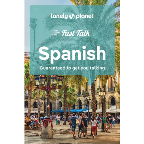 Lonely Planet Global Limited Lonely Planet Fast Talk Spanish (häftad, eng)