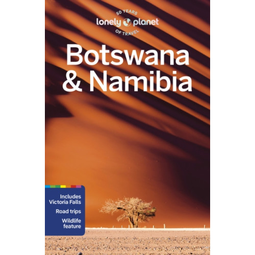 Lonely Planet Global Limited Lonely Planet Botswana & Namibia (häftad, eng)