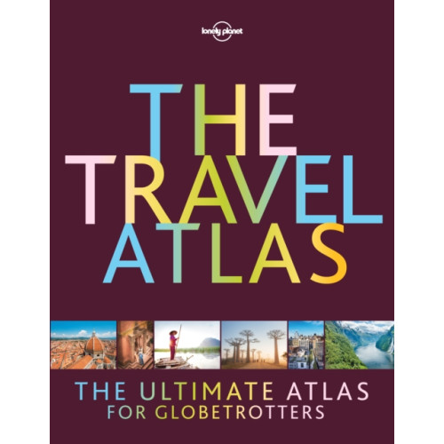 Lonely Planet Global Limited Lonely Planet The Travel Atlas (inbunden, eng)