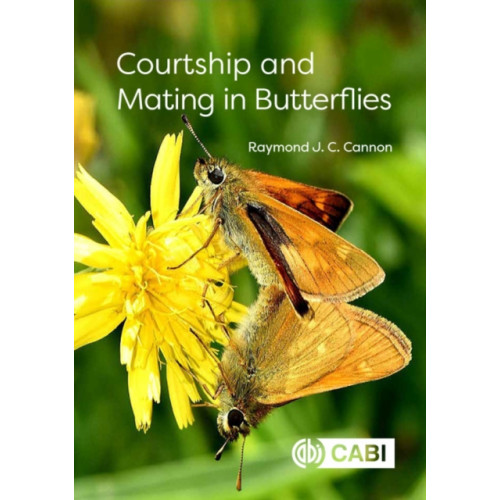 CABI Publishing Courtship and Mating in Butterflies (inbunden, eng)