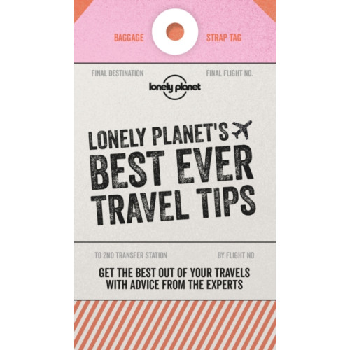 Lonely Planet Global Limited Lonely Planet's Best Ever Travel Tips (häftad, eng)