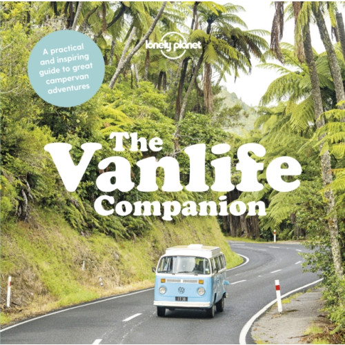 Lonely Planet Global Limited Lonely Planet The Vanlife Companion (inbunden, eng)