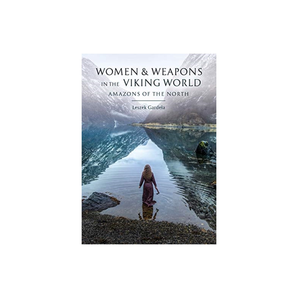 Produktbild för Women and Weapons in the Viking World (inbunden, eng)