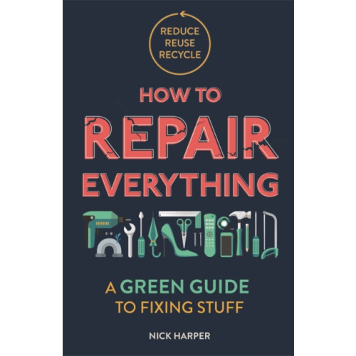 Michael O'Mara Books Ltd How to Repair Everything (häftad, eng)