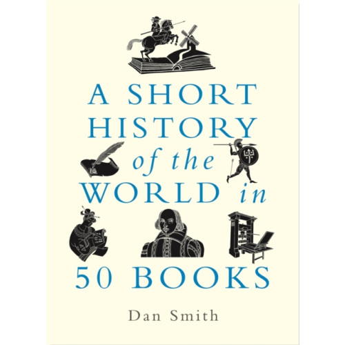 Michael O'Mara Books Ltd A Short History of the World in 50 Books (inbunden, eng)