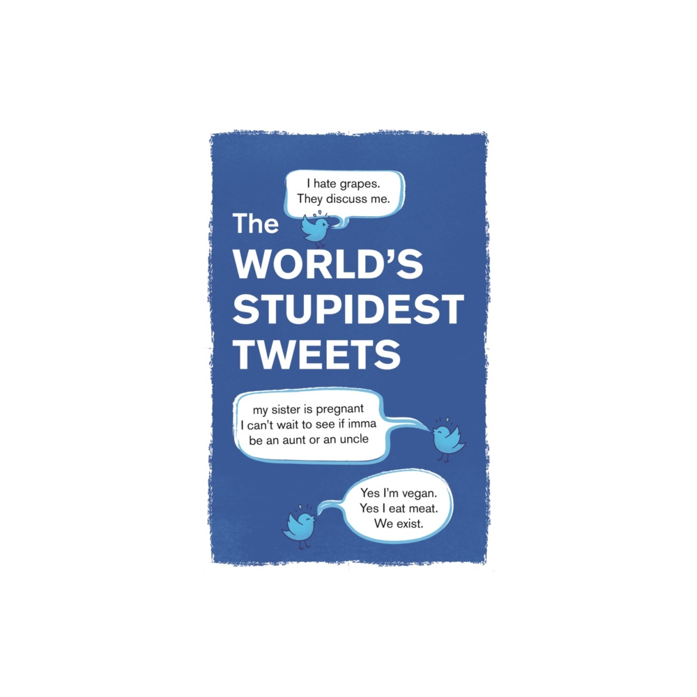 Produktbild för The World’s Stupidest Tweets (häftad, eng)