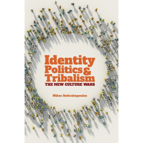 Imprint Academic Identity Politics and Tribalism (häftad, eng)